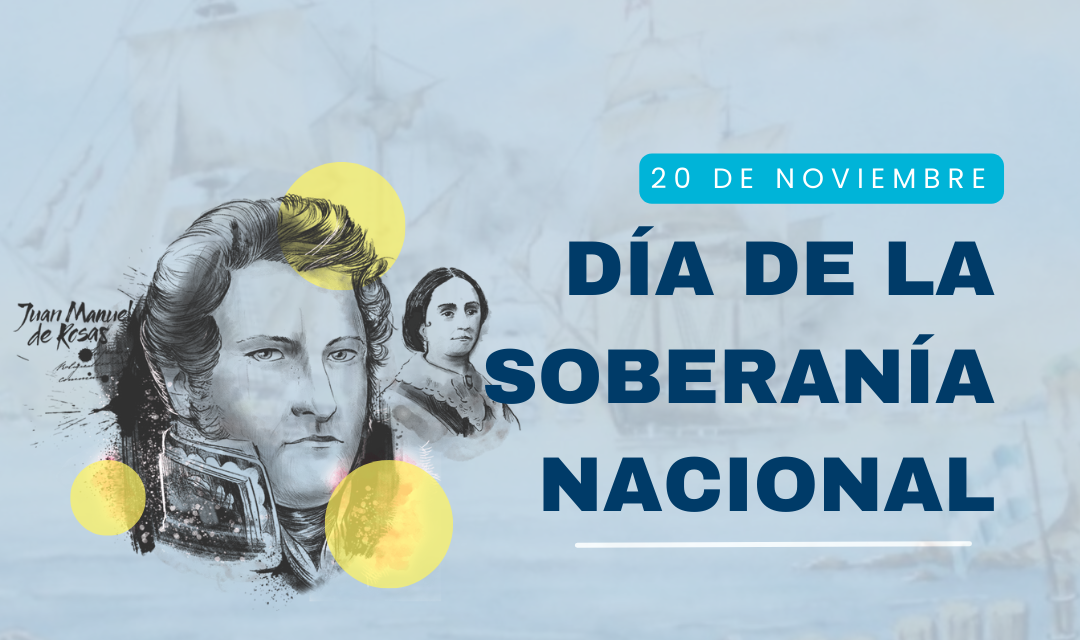 20 de noviembre : Día de la Soberanía Nacional