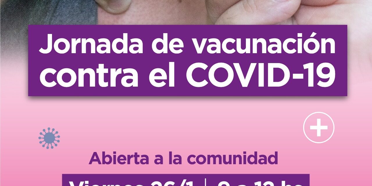Se realizará una jornada abierta de vacunación contra el Covid-19 en el HCD