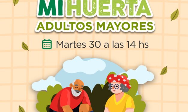 Mi Huerta: este martes habrá un taller especial para adultos mayores