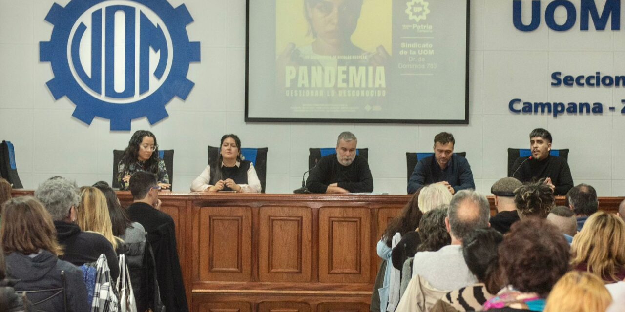 Se presentó en Campana el documental “Pandemia, gestionar lo desconocido”