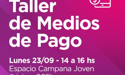 El Municipio invita a emprendedores a un nuevo taller : esta vez sobre “Medios de Pago”