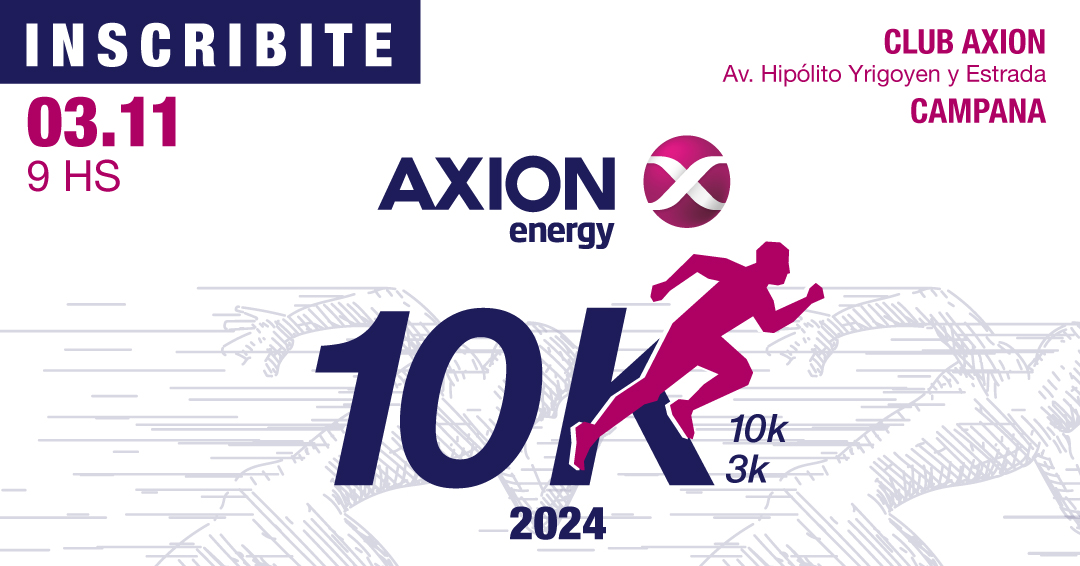 Se viene la tercera edición de la carrera de AXION energy 10K