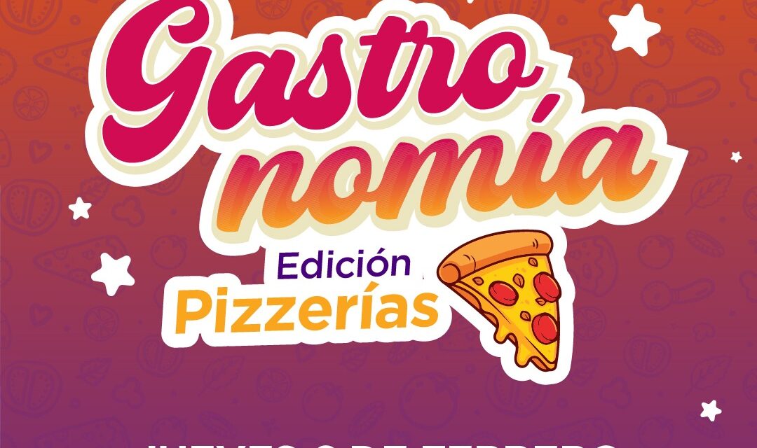 Este jueves se realizará “La Noche de la Gastronomía – Edición Pizzerías”