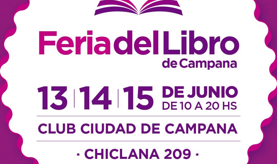 La 5ª edición de la Feria del Libro de Campana se realizará del 13 al 15 de junio