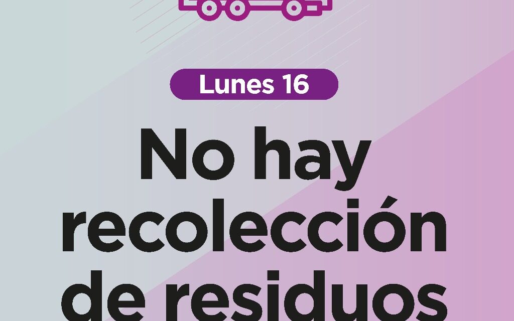El lunes no habrá recolección domiciliaria de residuos